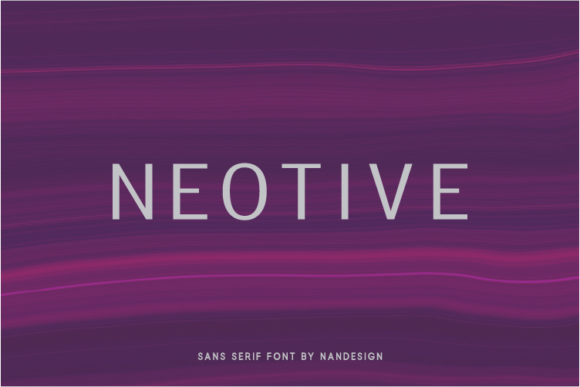 Neotive Typeface Review: A Futuristic Sans Serif for Digital Campaigns
