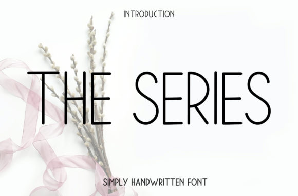 The Series: A Minimal Sans Serif Font for Clean Digital Layouts