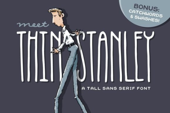 Thin Stanley: A Tall, Elegant Sans Serif for Modern Branding